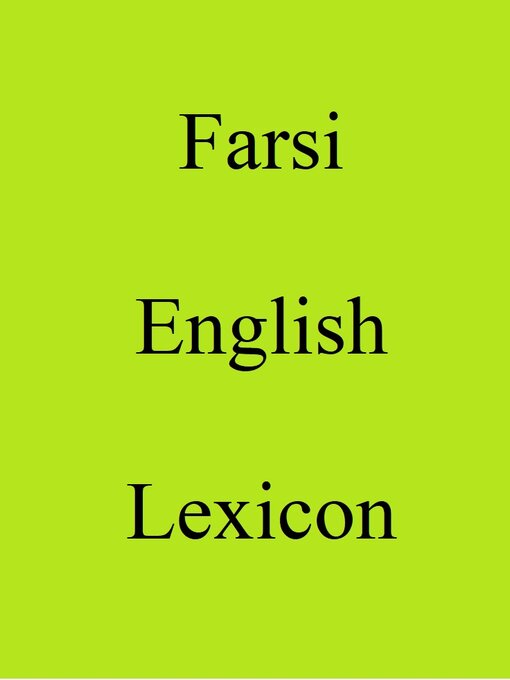 Title details for Farsi English Lexicon by Trebor Hog - Available